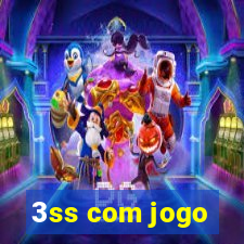 3ss com jogo